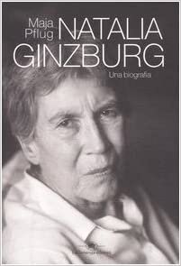 NATALIA GINZBURG. UNA BIOGRAFIA