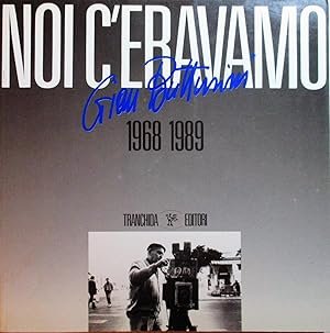 NOI C`ERAVAMO 1968 1989