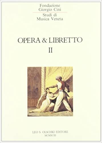 OPERA E LIBRETTO. VOL. 2