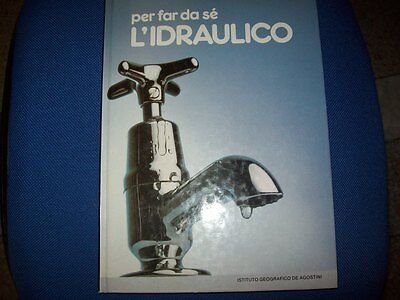 PER FAR DA SE`L`IDRAULICO