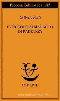PICCOLO ALMANACCO DI RADETZKY (IL)