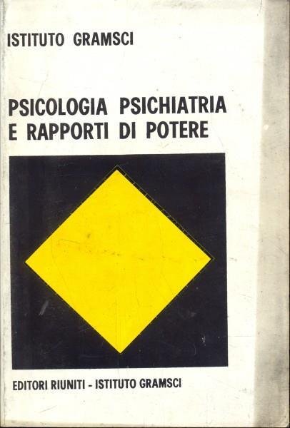 PSICOLOGIA PSICHIATRIA E RAPPORTI DI POTERE