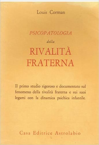 PSICOPATOLOGIA DELLA RIVALITA` FRATERNA