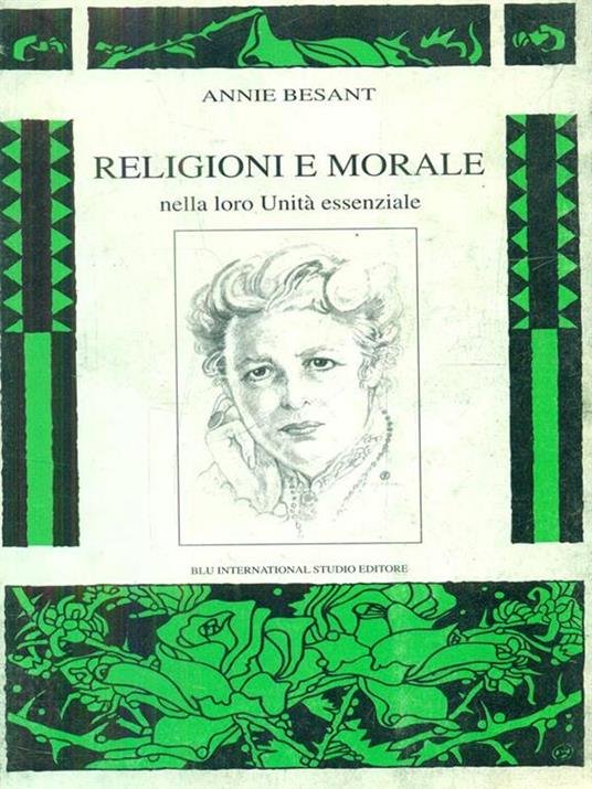 RELIGIONI E MORALI NELLA LORO UNITA' ESSENZIALE