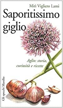 SAPORITISSIMO GIGLIO AGLIO CURIOSITA`.