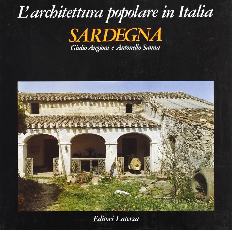 SARDEGNA (L'ARCHITETTURA POPOLARE IN ITALIA)