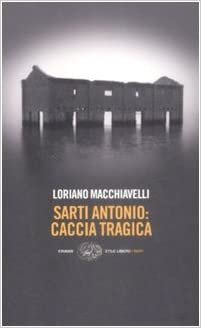 SARTI ANTONIO CACCIA TRAGICA