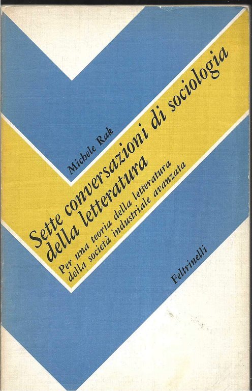 SETTE CONVERSAZIONI DI SOCIOLOGIA DELLA LETTERATURA