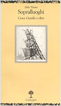 SOPRALLUOGHI CROCE GENTILE E DOPO