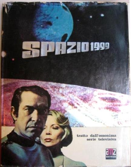 SPAZIO 1999 TRATTO DALL`OMONIMA SERIE TELEVISIVA