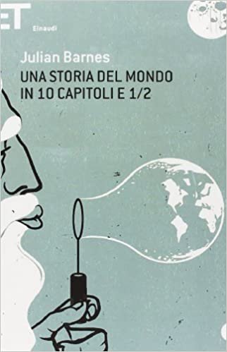 STORIA DEL MONDO IN 10 CAPITOLI E 1/2 (UNA)