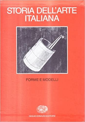 STORIA DELL`ARTE ITALIANA VOL 11 FORME E MODELLI