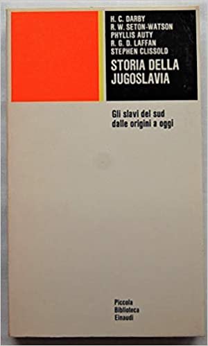 STORIA DELLA JUGOSLAVIA. GLI SLAVI DEL SUD DA