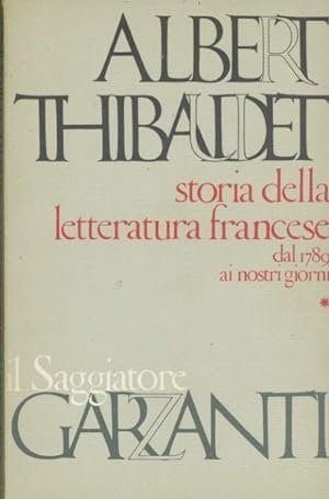 STORIA DELLA LETTERATURA FRANCESE DAL 1789 AI NOSTRI GIORNI. VOL. 1