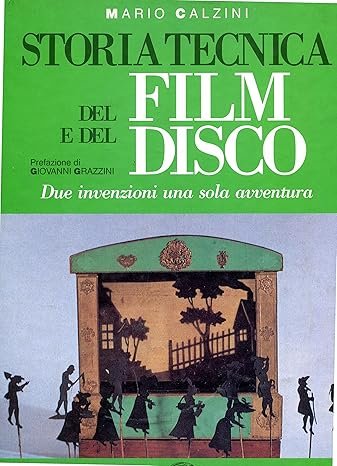 STORIA TECNICA DEL FILM E DEL DISCO