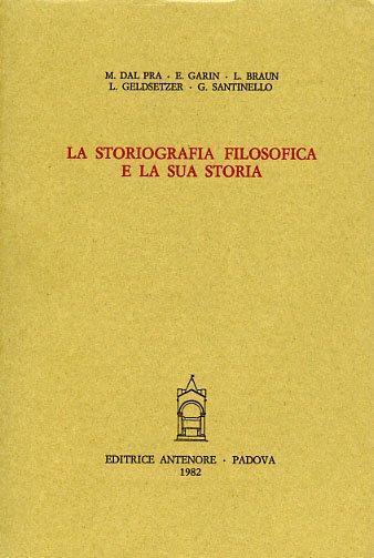 STORIOGRAFIA FILOSOFICA E LA SUA STORIA