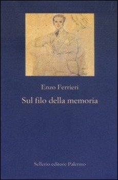 SUL FILO DELLA MEMORIA