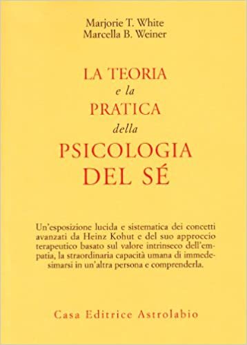 TEORIA E LA PRATICA DELLA PSICOLOGIA DEL SE`