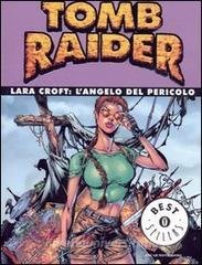 TOMB RAIDER LARA CROFT L`ANGELO DEL PERICOLO