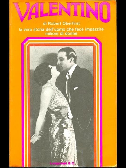 VALENTINO LA VERA STORIA DELL'UOMO CHE FECE IMPAZZIRE MILIONI DI …