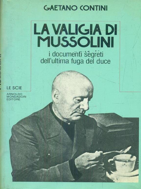 VALIGIA DI MUSSOLINI (LA)