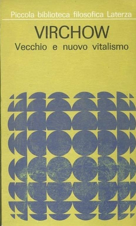 VECCHIO E NUOVO VITALISMO