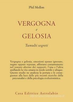 VERGOGNA E GELOSIA. TUMULTI SEGRETI