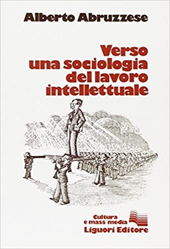 VERSO UNA SOCIOLOGIA DEL LAVORO INTELLETTUALE