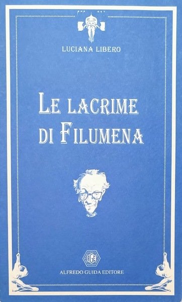 LE LACRIME DI FILUMENA Quattro lezioni su Eduardo