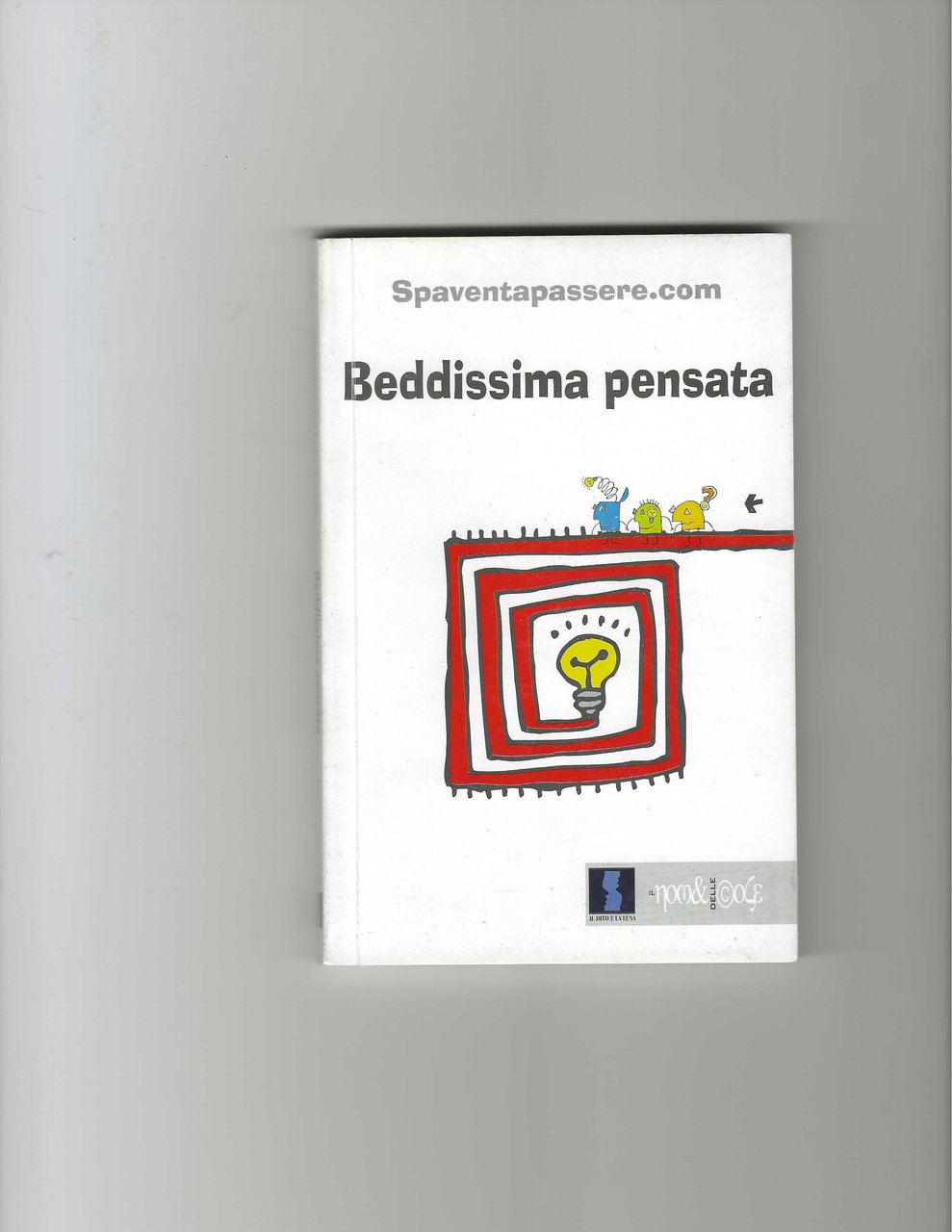 Beddissima pensata | Immagine principale