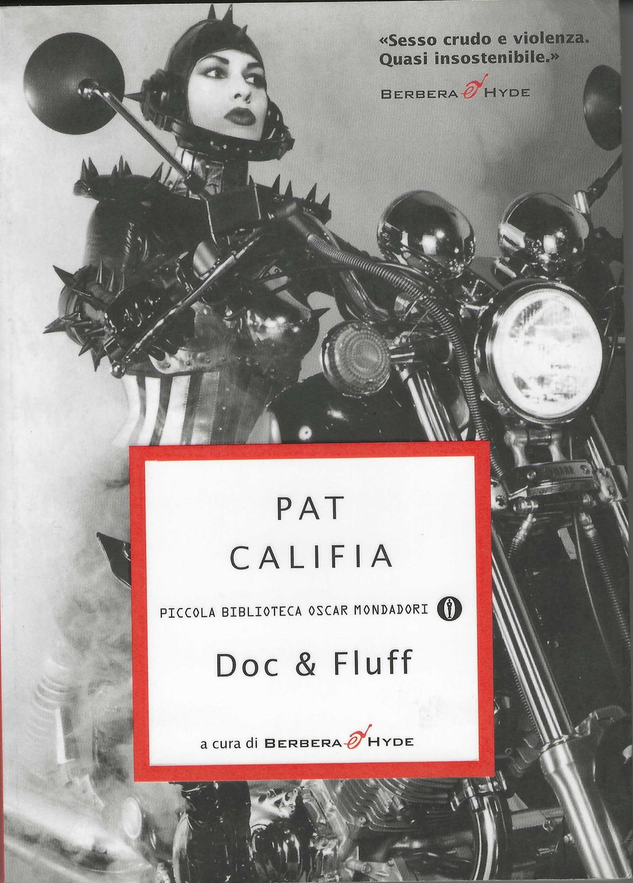 "DOC & FLUFF" Pat Califia, Mondadori 2004 - Berbera & … | Immagine principale