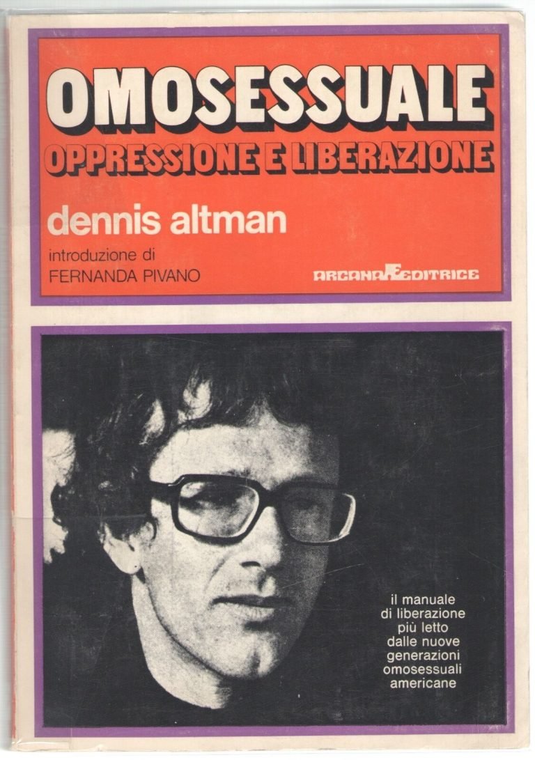 "OMOSESSUALE OPPRESSIONE E LIBERAZIONE " Dennis Altman