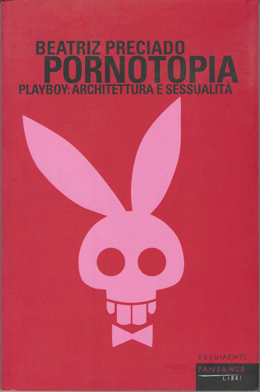 Pornotopia. Playboy: architettura e sessualità | Immagine principale