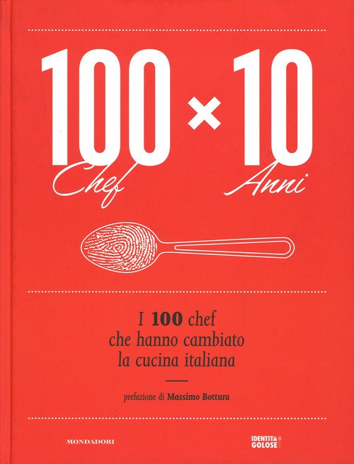 100 Chef X 10 Anni. I 100 Chef Che Hanno … | Immagine principale