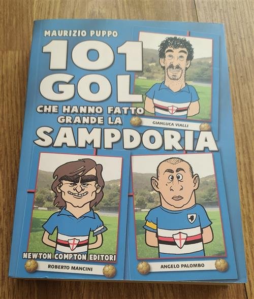 101 Gol Che Hanno Fatto Grande La Sampdoria