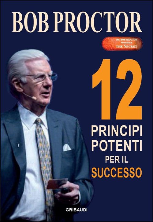 12 Principi Potenti Per Il Successo