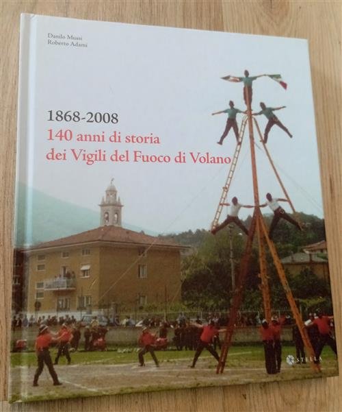 1868-2008. 140 Anni Di Storia Dei Vigili Del Fuoco Di … | Immagine principale