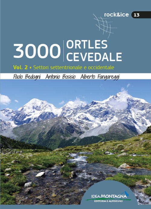 3000 Ortles-Cevedale. Vol. 2: Settori Settentrionale E Occidentale.