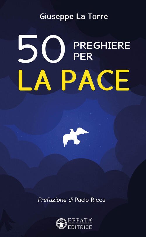 50 Preghiere Per La Pace Giuseppe La Torre Effata 2024
