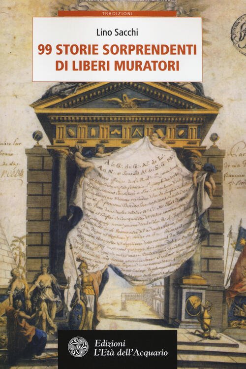 99 Storie Sorprendenti Di Liberi Muratori | Immagine principale