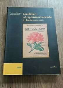 Giardinieri Ed Esposizioni Botaniche In Italia (1800-1915) Federico Maniero, E