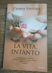 La Vita, Intanto | Immagine Gallery 2