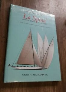 La Spina, Uno Yacht Del Novecento Italiano