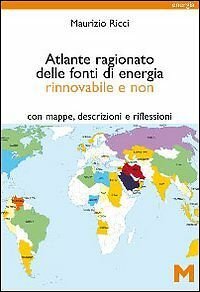 Atlante Ragionato Delle Fonti Di Energia Rinnovabile E Non. Con …