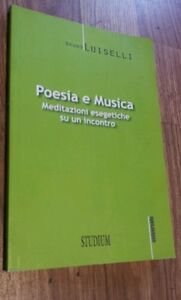 Poesia E Musica Meditazioni Esegetiche Su Un Incontro