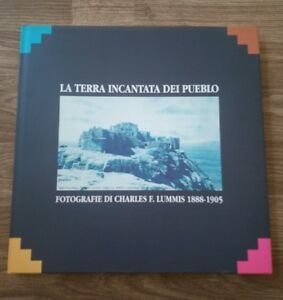 La Terra Incantata Dei Pueblo Fotografie Di Charles F.Lummis