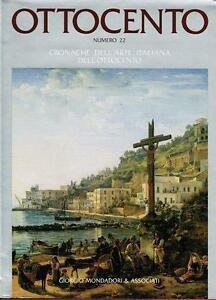Catalogo Dell'arte Italiana Dell'ottocento. Vol. 22
