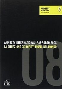 Amnesty International. Rapporto 2008. La Situazione Dei Diritti Umani Nel …