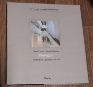 Portogallo. Architettura, Gli Ultimi Vent'anni Di Nuno Portas E Manuel …