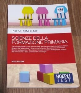 Hoepli Test. Prove Simulate. Scienze Della Formazione Primaria (Vol. 4)